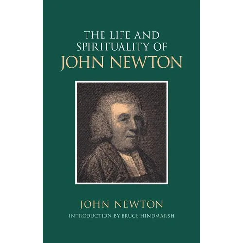 The Life and Spirituality of John Newton