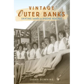 Vintage Outer Banks: Shifting Sands & Bygone Beaches
