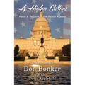 A Higher Calling: Faith and Politics in the Public Square