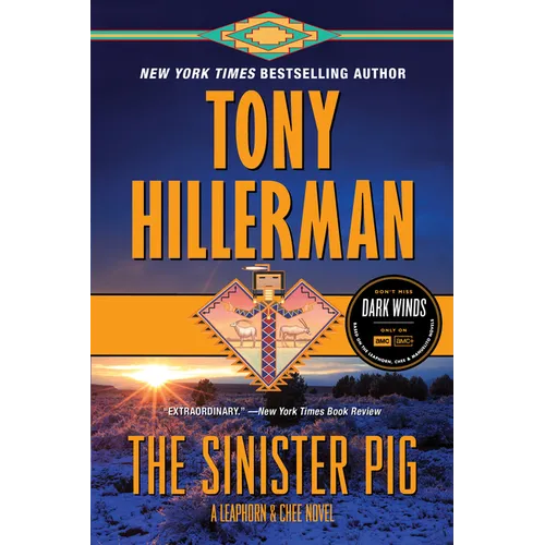 The Sinister Pig: A Leaphorn and Chee Novel