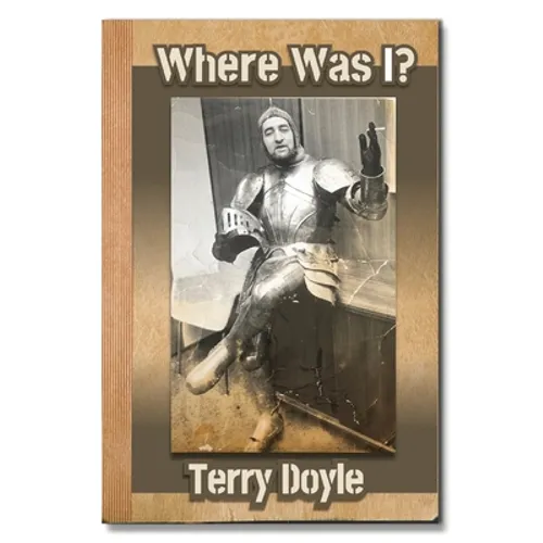Where Was I?: Not a travelogue