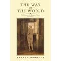 The Way of the World: The Bildungsroman in European Culture