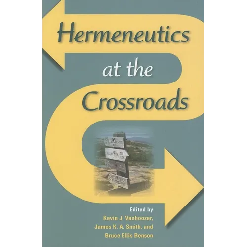 Hermeneutics at the Crossroads