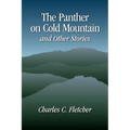 The Panther on Cold Mountain and Other Stories