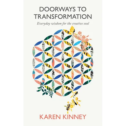Doorways to Transformation: Everyday Wisdom for the Creative Soul