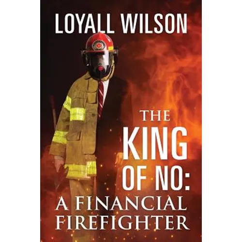 The King of No: A Financial Firefighter