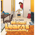 Michael Learns Responsibility