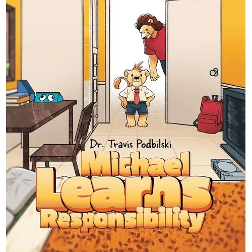 Michael Learns Responsibility