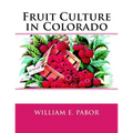 Fruit Culture in Colorado