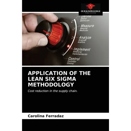 Application of the Lean Six SIGMA Methodology