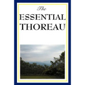 The Essential Thoreau
