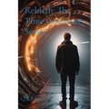 Rebirth: The Time Guardian Series
