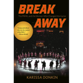 Breakaway: The Pwhl and the Women Who Changed the Game