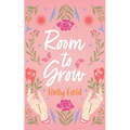 Room to Grow: A Cozy Sapphic Romance