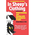 In Sheep's Clothing: Understanding and Dealing with Manipulative People