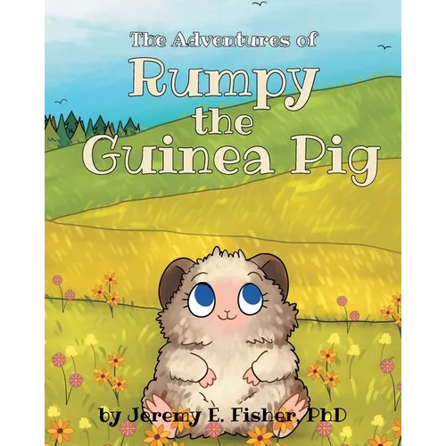 The Adventures of Rumpy the Guinea Pig