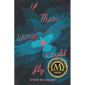 If These Wings Could Fly
