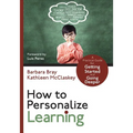 How to Personalize Learning: A Practical Guide for Getting Started and Going Deeper