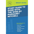 Study Guide to Gone with the Wind by Margaret Mitchell