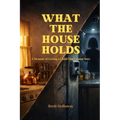 What the House Holds: A Memoir of Loving a Child You Cannot Save