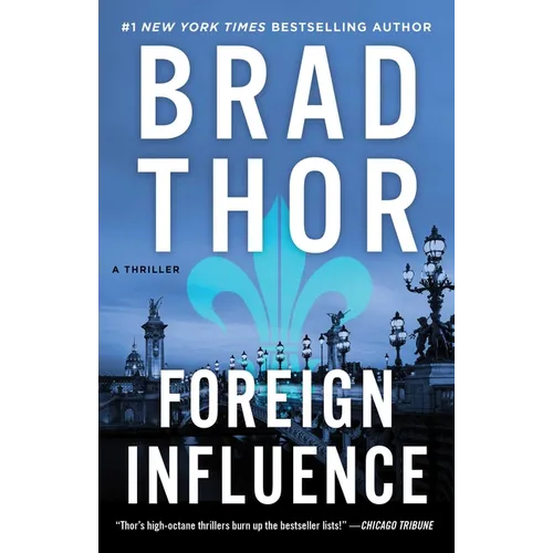 Foreign Influence: A Thriller