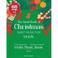 The Giant Book of Christmas Sheet Music For Violin: 66 Top-Requested Christmas Songs for Violin Music Book Vol 2