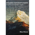 Walking Amongst Giants: Trekking in the Annapurna Region