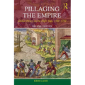 Pillaging the Empire: Global Piracy on the High Seas, 1500-1750