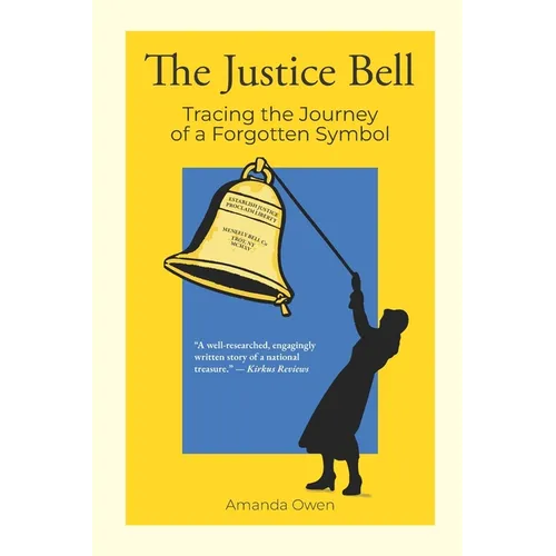 The Justice Bell: Tracing the Journey of a Forgotten Symbol