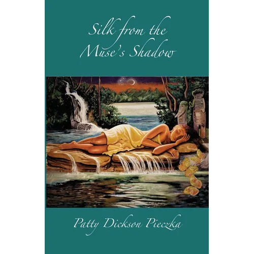 Silk from the Muse's Shadow