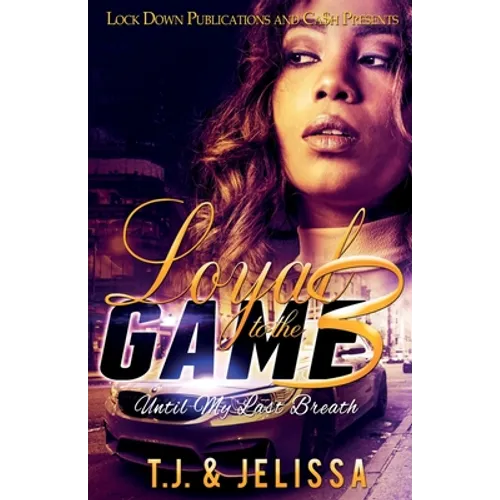 Loyal to the Game 3: Until My Last Breath