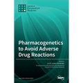 Pharmacogenetics to Avoid Adverse Drug Reactions