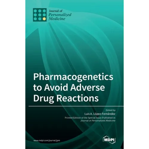 Pharmacogenetics to Avoid Adverse Drug Reactions