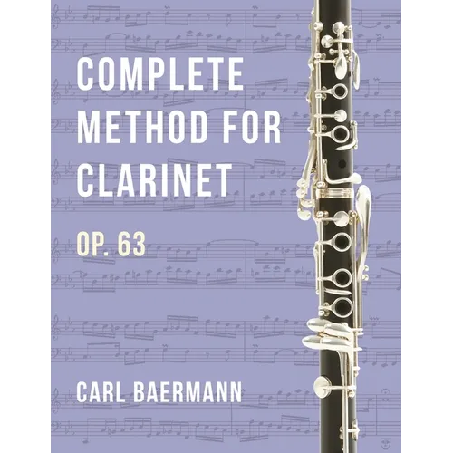 O32 - Complete Method for Clarinet Op. 63 - C. Baerman