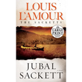 Jubal Sackett: The Sacketts: A Novel