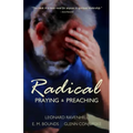 Radical: Praying & Preaching