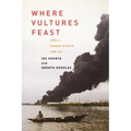 Where Vultures Feast: Shell, Human Rights, and Oil in the Niger Delta