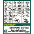 SOLIDWORKS Exercises - Learn by Practicing: Learn to Design 3D Models by Practicing with these 100 Real-World Mechanical Exercises! (2 Edition)