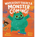 Watch Out! There's a Monster Coming!
