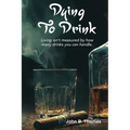 Dying To Drink