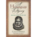 A Hemingway Odyssey: Special Places in His Life