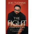 The Fight to Find Yourself: Moving from Uncertain to Unstoppable