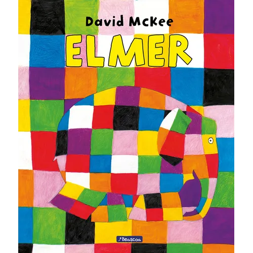 Elmer. Un Cuento / Elmer. a Story