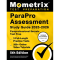 Parapro Assessment Study Guide 2025-2026 - 3 Full-Length Practice Tests, 200+ Online Video Tutorials, Paraprofessional Secrets Test Prep: [5th Edition
