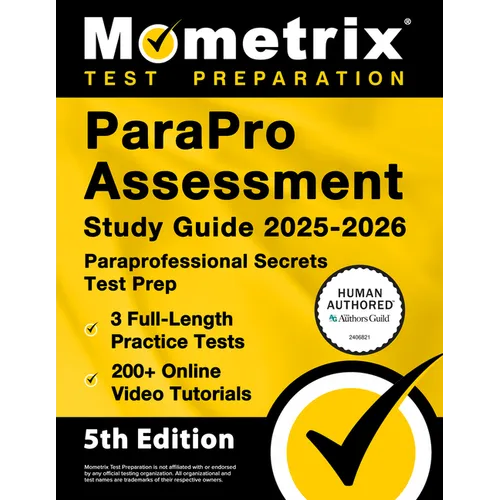 Parapro Assessment Study Guide 2025-2026 - 3 Full-Length Practice Tests, 200+ Online Video Tutorials, Paraprofessional Secrets Test Prep: [5th Edition