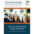 ACCUPLACER Study Guide: ACCUPLACER Test Prep and Practice Exam Book