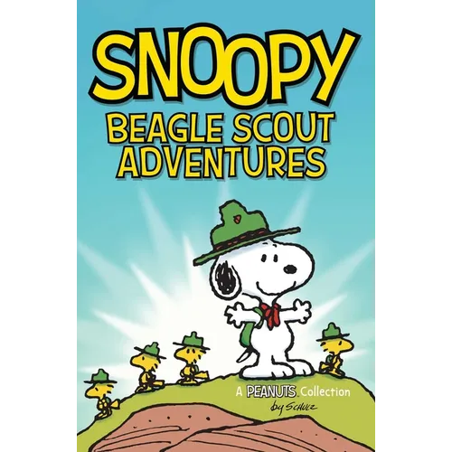Snoopy: Beagle Scout Adventures: Volume 17