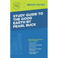 Study Guide to The Good Earth by Pearl Buck