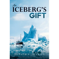 An Iceberg's Gift