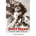 Janet Jagan: Freedom Fighter of Guyana